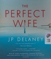 The Perfect Wife written by JP Delaney performed by Saskia Maarleveld, Graham Halstead, Euan Morton and JP Delaney on Audio CD (Unabridged)